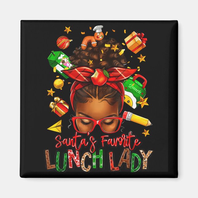 Santa's Favourite Lunch Lady Afro Messy Bun Woman  Magnet (Front)