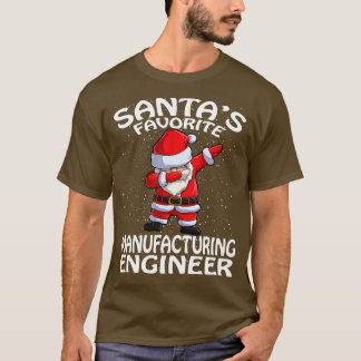 Santas Favourite Manufacturing Engineer Christmas T-Shirt