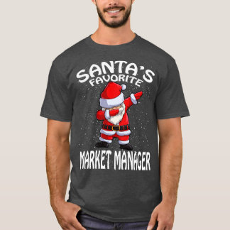 Santas Favourite Market Manager Christmas T-Shirt