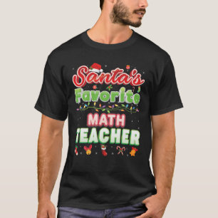 Santa's Favourite Math Teacher Christmas Santa Hat T-Shirt