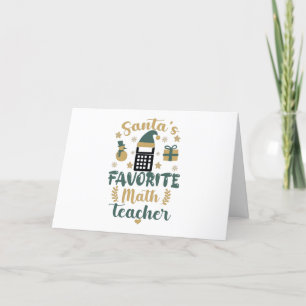 Santa's Favourite Math Teacher , Funny Teacher Holiday Card