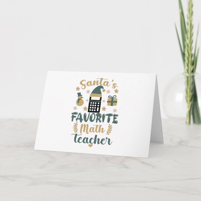 Santa's Favourite Math Teacher , Funny Teacher Holiday Card (Front)