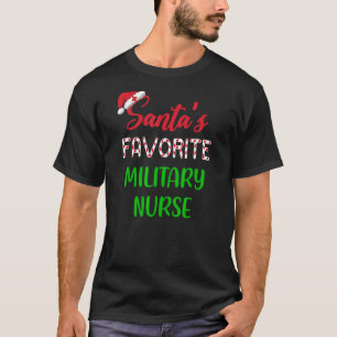 Santas Favourite Military Nurse Chritsmas T-Shirt