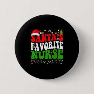 Santas Favourite Nurse Christmas Nursing Xmas Nurs 6 Cm Round Badge