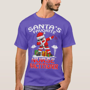 Santas Favourite Nurse Practitioner Christmas Matc T-Shirt