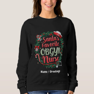 Santa's Favourite OBGYN Nurse Customisable Treat   Sweatshirt