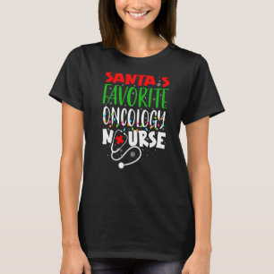 Santa's Favourite Oncology Nurse Christmas Santa R T-Shirt
