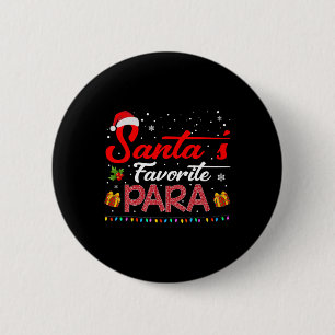 Santa's Favourite Para Christmas Paraprofessional 6 Cm Round Badge