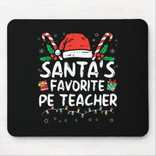 Santa's Favourite Pe Teacher Christmas Santa Fun X Mouse Pad