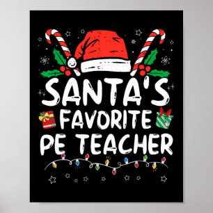 Santa's Favourite Pe Teacher Christmas Santa Fun X Poster