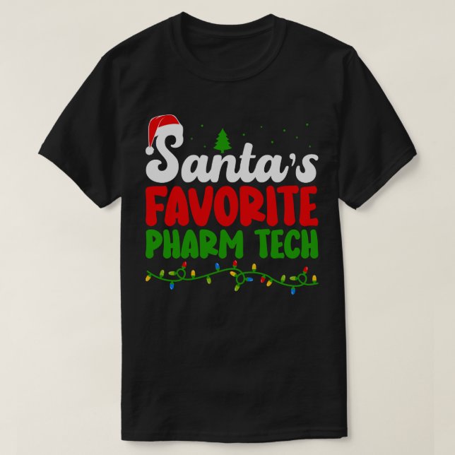 Santas Favourite Pharm Tech T-Shirt (Design Front)