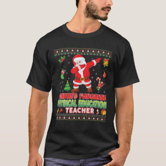 Santa's Favourite Physical Education Teacher Chris T-Shirt