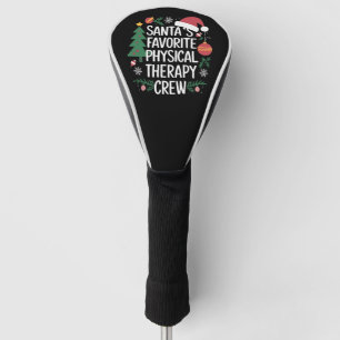 Santa's Favourite Physical Therapy Crew Christmas Golf Head Cover