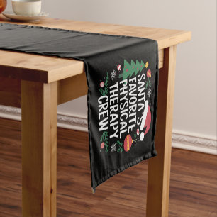 Santa's Favourite Physical Therapy Crew Christmas Short Table Runner