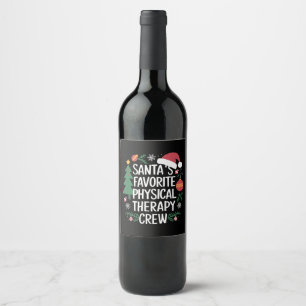 Santa's Favourite Physical Therapy Crew Christmas Wine Label