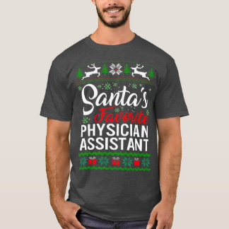 Santas Favourite Physician Assistant Christmas Ugl T-Shirt