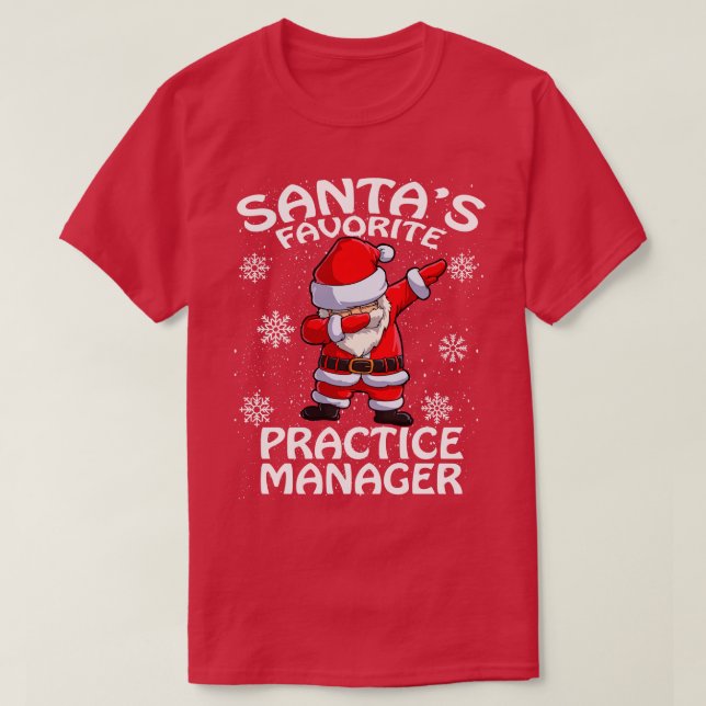 Santas Favourite Practice Manager Christmas T-Shirt (Design Front)