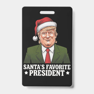 Santa's Favourite President Funny Trump Christmas ID Badge
