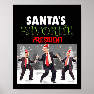 Santa's Favourite President Santa Trump Dance Funn Poster