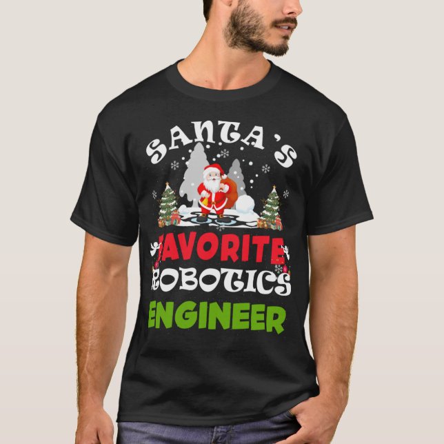 Santa's Favourite Robotics Engineer Funny Christma T-Shirt (Front)