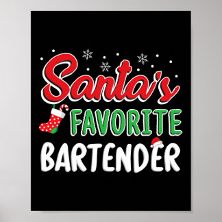 Santa's Favourite Rtender T Shirt Cute Xmas Party  Poster