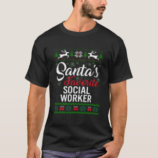 Santas Favourite Social Worker Christmas Ugly Fami T-Shirt