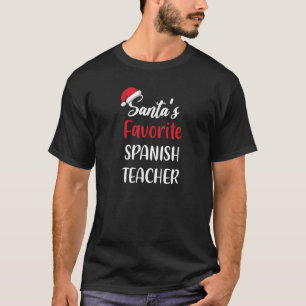 Santas Favourite Spanish Teacher Gift Christmas T-Shirt