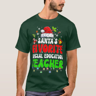 Santas Favourite Special Education Teacher Xmas Sa T-Shirt