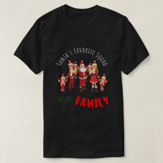 Santa's Favourite Squad WeAreFamily Christmas Shir T-Shirt