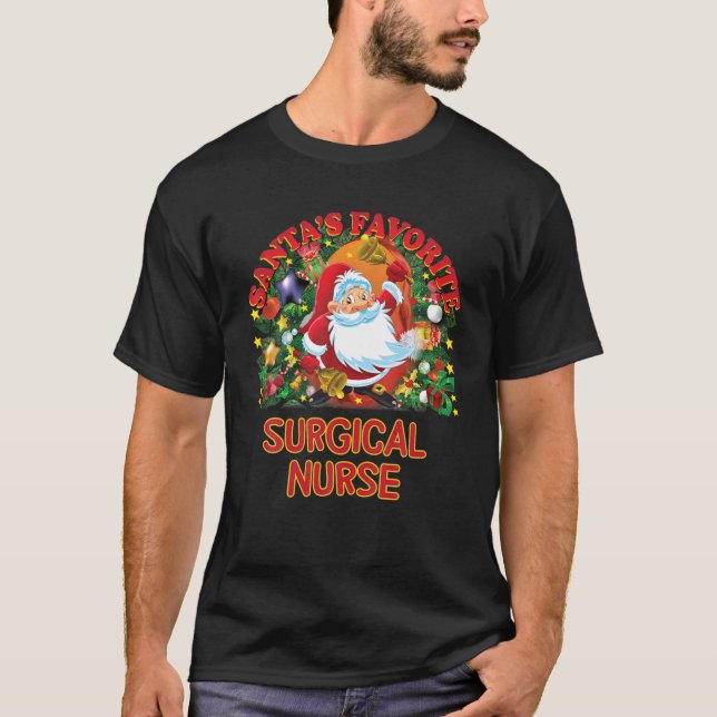 Santa's Favourite Surgical Nurse Accessories Appar T-Shirt (Front)