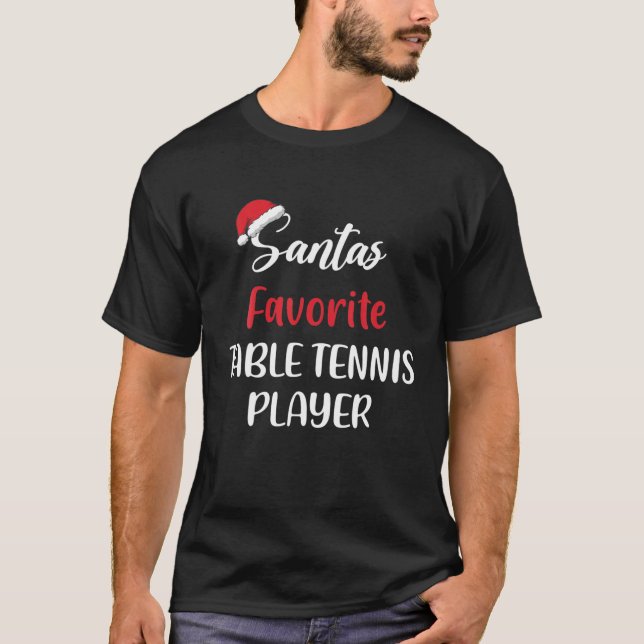 Santa's Favourite Table Tennis Player Christmas Ta T-Shirt (Front)