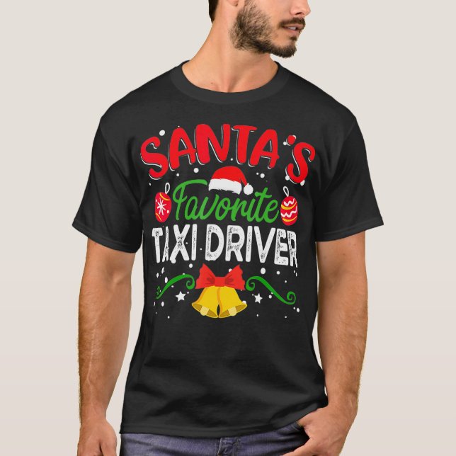 Santas Favourite Tai Driver  Funny Tai Driver Chri T-Shirt (Front)