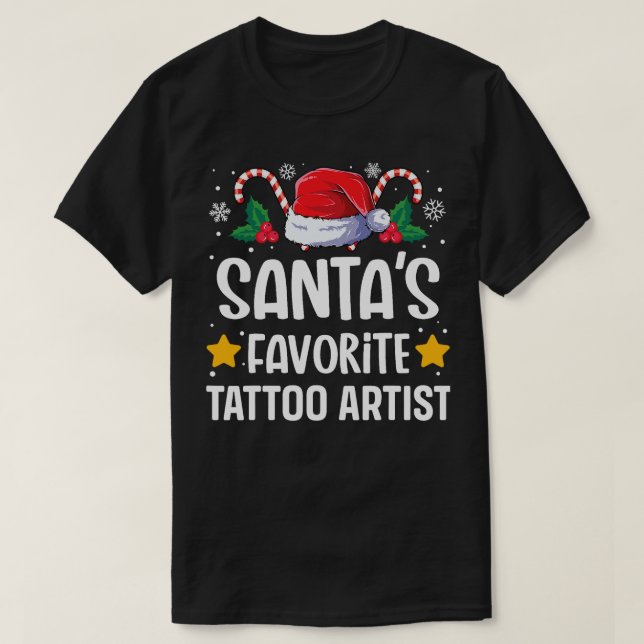 Santas Favourite Tattoo Artist Christmas Matching  T-Shirt (Design Front)