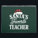 Santa's Favourite Teacher Christmas Teach Students Calendar<br><div class="desc">Santa's Favourite Teacher Christmas Teach Brightest Students</div>