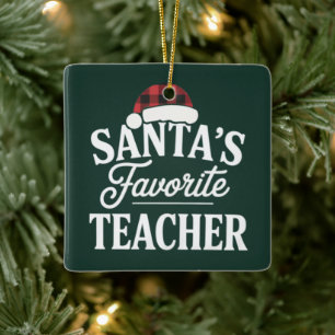 Santa's Favourite Teacher Christmas Teach Students Ceramic Ornament