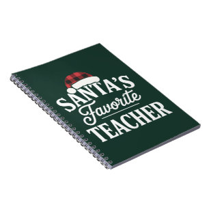 Santa's Favourite Teacher Christmas Teach Students Notebook