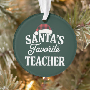 Santa's Favourite Teacher Christmas Teach Students Ornament