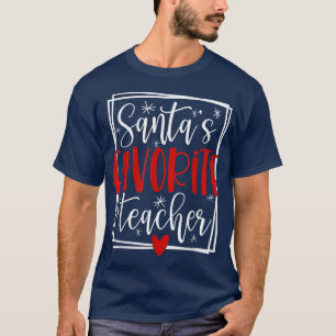 Santa's Favourite Teacher Funny Christmas Gifts T-Shirt