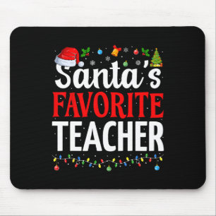 Santa's Favourite Teacher Xmas Funny Christmas Tea Mouse Pad