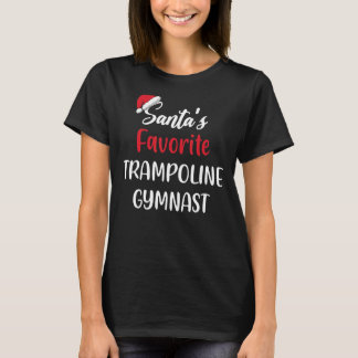 Santas Favourite Trampoline Gymnast Christmas Tr T-Shirt