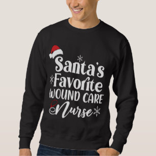 Santa's Favourite Wound Care Nurse Santa Hat Chris Sweatshirt