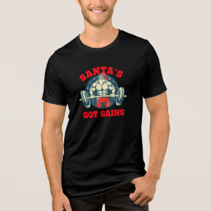 Santa's Got Gains Tri-Blend Shirt
