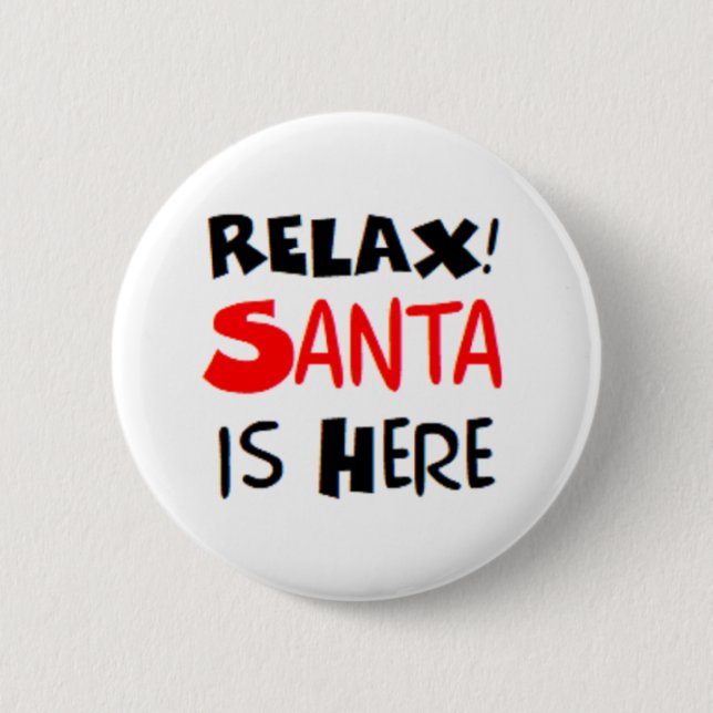 santa's here 6 cm round badge (Front)