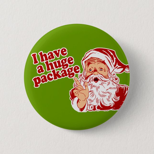 Santas Huge Package 6 Cm Round Badge (Front)