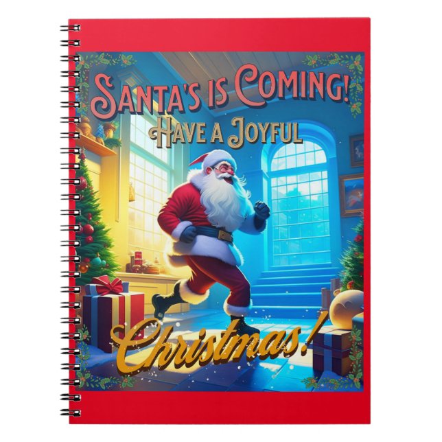 Santa's is Coming from the Chimney! Notebook (Front)