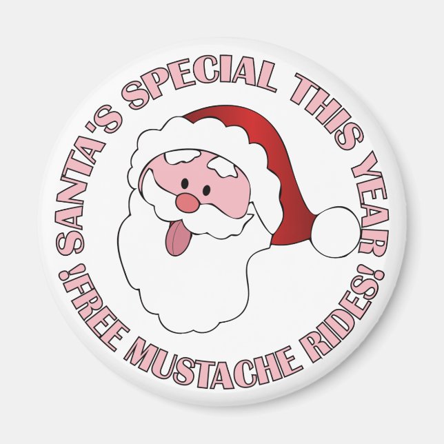Santa's Mustache Rides magnet (Front)