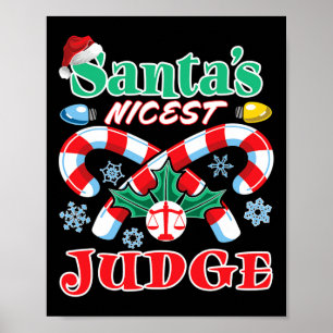 Santa's Nicest Judge Funny Christmas Naughty Nice  Poster