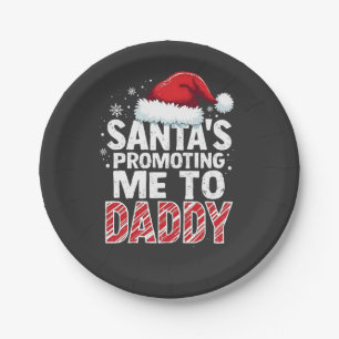 Santa's Promoting Me to Daddy Christmas Paper Plate
