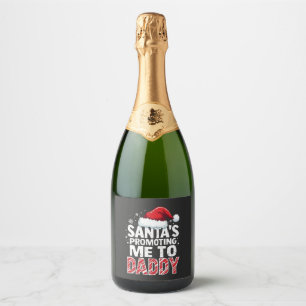 Santa's Promoting Me to Daddy Christmas Sparkling Wine Label