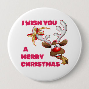 SANTA'S REINDEER WISHES YOU A MERRY CHRISTMAS 10 CM ROUND BADGE